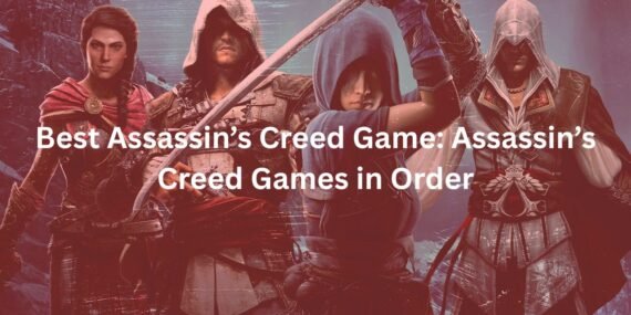 Best Assassin’s Creed Game