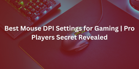 mouse DPI settings for gaming