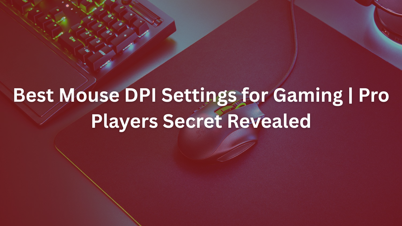 mouse DPI settings for gaming